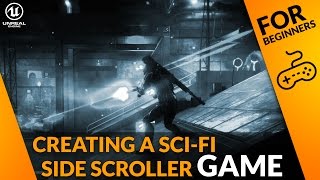 Creating A Side Scroller Game With Unreal Engine 4 [upl. by Gratiana693]