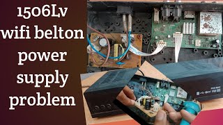 How to Repair power supply of Receiver 1506Lv wifi belton Dish Receiver power supply problem solve [upl. by Akirahs]