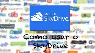 Como usar o SkyDrive [upl. by Ogdon415]