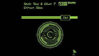 Static Blue amp Oliver P  Crimson Skies Bjorn Akesson Remix [upl. by Alvinia774]