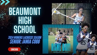 Class of 2024  Senior JaMia Cobb  25  Beaumont School Girls Lacrosse Highlights 24’ [upl. by Ahcsap304]