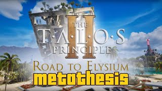 The Talos Principle 2 Road to Elysium  Into The Abyss  10 METATHESIS [upl. by Myrna]