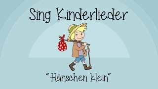 Hänschen klein  Kinderlieder zum Mitsingen  Sing Kinderlieder [upl. by Tnirb933]