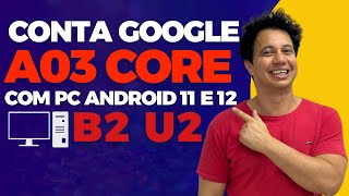 Como Remover Conta google A03 Core Binario 2 Android 11 e 12 [upl. by Nivar]