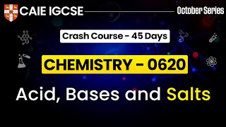 IGCSE Chemistry 0620  Acid Base and Salts  Cambridge IGCSE Chemistry  IGCSE Chemistry [upl. by Orlan]