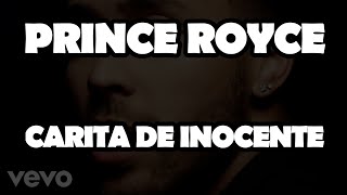 Prince Royce  Carita De Inocente Official Video Lyrics [upl. by Yelrac]