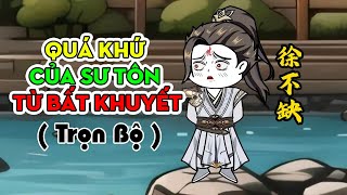 Quá Khứ Của Sư Tôn Từ Bất Khuyết  Trọn bộ │ Tập dài 4 tiếng │ Ngọt Ngào Review [upl. by Coney779]