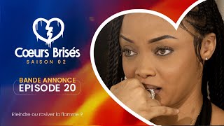 COEURS BRISÉS  Saison 2  Episode 20  Bande Annonce [upl. by Hogue]