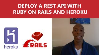 Deploy a REST API with Ruby on Rails and Heroku [upl. by Gilda]