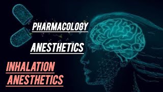 CNS PHARMACOLOGY  Anesthetics Inhalation anesthesia pharmacology anesthisa generalanesthesia [upl. by Ainehta]