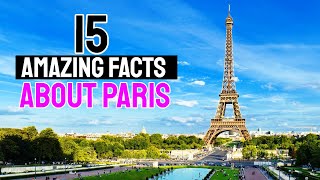 15 amazing facts about paris [upl. by Alaaj]