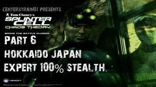 Splinter Cell Chaos Theory  Stealth Walkthrough  Part 6  Hokkaido Japan  CenterStrain01 [upl. by Lilly116]