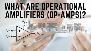 What are Operational Amplifiers OpAmps  Op Amps Explained [upl. by Anila]