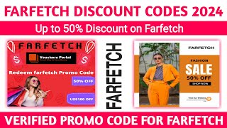 Farfetch Discount Code 2024  Verified Farfetch Promo Code  Working Farfetch Coupon Codes [upl. by Boycie]