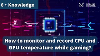 How to monitor and record CPU and GPU temperature while gaming [upl. by Ailuj]