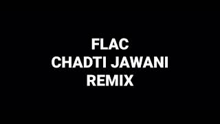 Chadti Jawani Remix Ultra High Quality Audio Hindi Pop Flac Song [upl. by Enelrahc292]