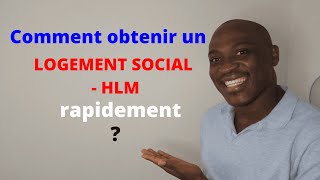 Comment obtenir  trouver rapidement un LOGEMENT SOCIAL  HLM en France Procédures Conseils sites [upl. by Assedo63]