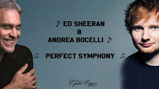 Ed Sheeran  Perfect Symphony with Andrea Bocelli Lyrics [upl. by Sikes]