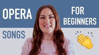 7 Opera Songs for Beginners  How to Sing Opera [upl. by Francis]