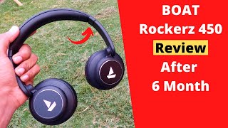 Boat Rockerz 450 Review After Using 6 Month [upl. by Ayanaj640]