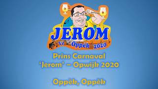 Prins Carnaval Jerom  Opwijk 2020  Oppèk Oppèk [upl. by Eiramana]