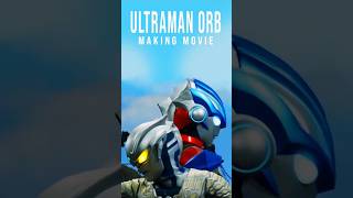 ULTRAMAN ORB making movie dibaliklayar [upl. by Hufnagel]