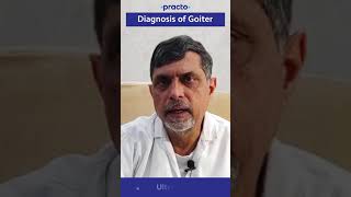 Diagnosis of Goiter  Practo [upl. by Bandur]