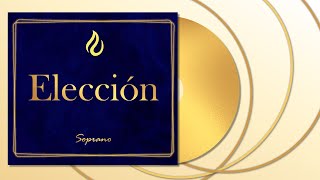 ELECCIÓN LLDM Soprano [upl. by Eleets]