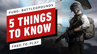 5 Things to Know About PUBG BATTLEGROUNDS Going FreeToPlay [upl. by Merchant]