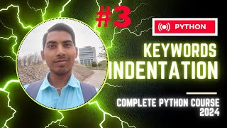 Program 3 Identifiers Keywords Indentation  in Python  Complete Python Course VarinderCTO [upl. by Llovera50]