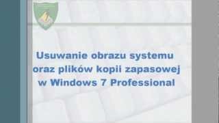 Usuwanie obrazu systemu i plików kopii zapasowej w Windows 7 Professional [upl. by Isnyl301]