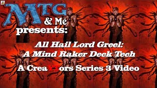 CreaYTors Series 3  Greel Mind Raker An EDH Deck Tech [upl. by Haldis]