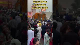 Nagar kirtan gurudwara nankana sahib 2024 [upl. by Susanna185]