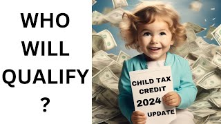 Child Tax Credit 2024 Update [upl. by Esertap]