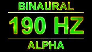 PURE 190HZ BINAURAL BEATS 🔊  8D  ALPHA WAVES [upl. by Ailahs]