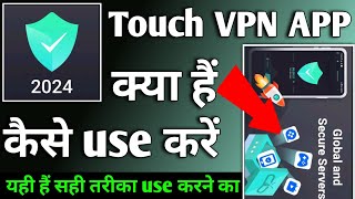 Touch VPN APP  Touch VPN APP kaise use kare  How to use Touch VPN APP [upl. by Agustin189]