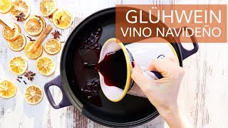 Vino caliente Glühwein  Receta tradicional [upl. by Aliakam]