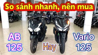 Bằng giá nhau nên mua AB 125 hay Vario 125  Vì sao  sosanh ab125 vario125 minhnamle66 [upl. by Ahsinuq]