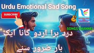 Urdu Emotional Sad Song  Mixvideosongschannel [upl. by Walsh]