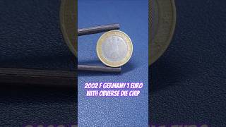 2002 F Germany 1 Euro with Obverse Die Chip shorts errorcoins errorcoin [upl. by Olegnaid820]