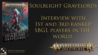 Soulblight Gravelords Tactics Interview with 1st and 3rd Ranked Players in the World [upl. by Erminna]