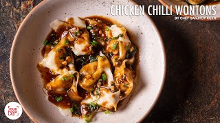 Chicken Chilli Wontons Recipe  Homemade Wonton Wrapper  Chef Sanjyot Keer [upl. by Gusti875]