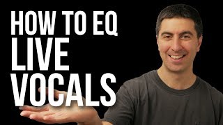 Vocal EQ  How to Mix Live Vocals feat Jon Thurlow quotShout Your Namequot [upl. by Ahsinnor392]