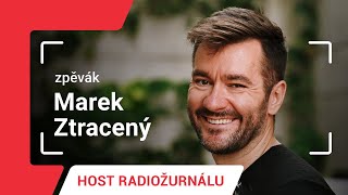 Marek Ztracený Jsem furt stejný blázen a snílek chtěl bych mít koncert ve Wembley [upl. by Cadell]