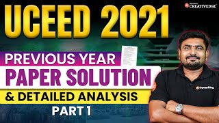 UCEED 2021 Paper Solution amp Detailed Paper Analysis  UCEED Previous Year Questions Solution  1 [upl. by Hickey]