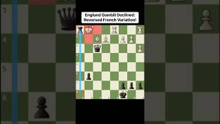 Englund Gambit Declined Reversed French Variation [upl. by Addie]