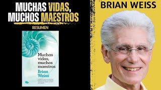 Resumen del Libro 📖  MUCHAS VIDAS MUCHOS MAESTROS  Brian Weiss [upl. by Alekim368]