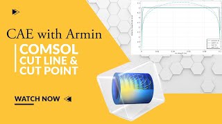 Mastering COMSOL Cut line and cut point [upl. by Rehtaeh335]