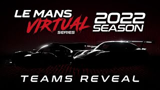 Le Mans Virtual Series 2022  Teams amp Drivers Revealed [upl. by Atteiluj892]