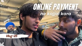 Online payment ne kajjal karr diya 😂  VLOG 25 [upl. by Dympha591]